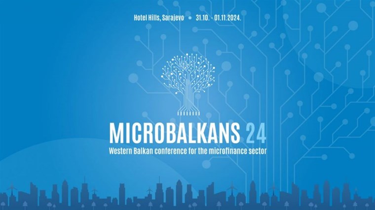 MICROBALKANS 24 u Sarajevu okuplja lidere mikrokrofinansijskog sektora regiona