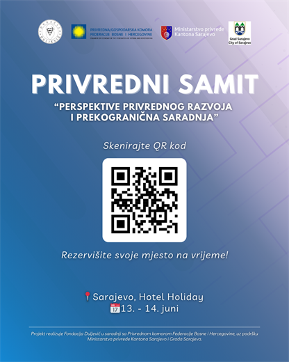 Privredni samit 2025 u Sarajevu: Perspektive privrednog razvoja i prekogranična saradnja