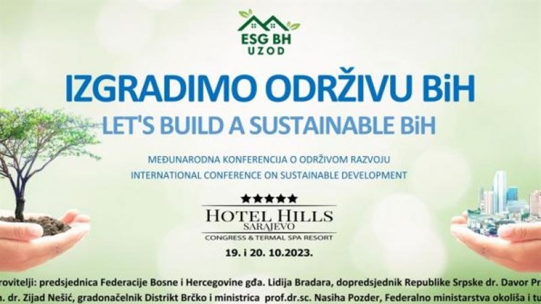 Međunarodna konferencija "Izgradimo održivu Bosnu i Hercegovinu"