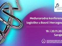 Četvrta Međunarodna konferencija logistike u BiH