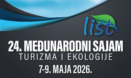 24. Međunarodni sajam turizma i ekologije "LIST"
