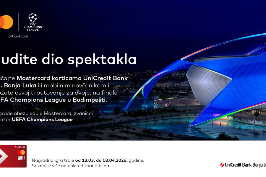 Budite dio spektakla. Mastercard i UniCredit Bank a.d. Banja Luka vode...