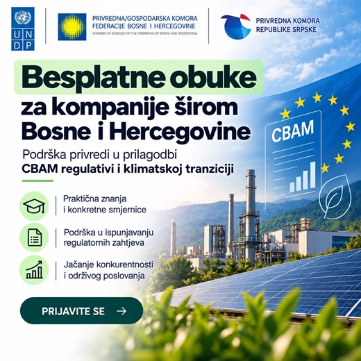 Besplatne obuke za kompanije širom Bosne i Hercegovine: “Podrška privredi u prilagodbi CBAM regulativi i klimatskoj tranziciji”